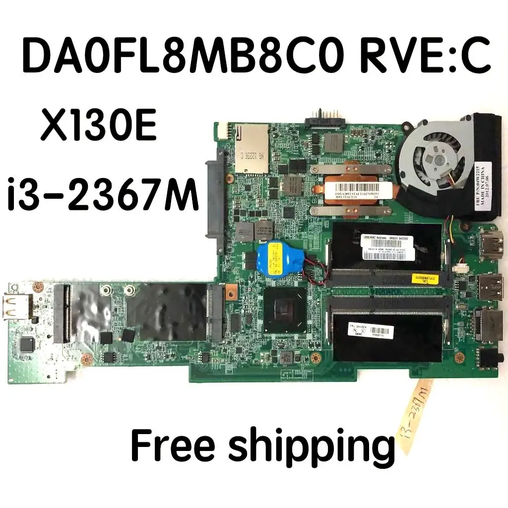 04W3574 for lenovo X130E Motherboard DA0FL8MB8C0 04W2215 Mainboard 100%tested fully work
04W3574 for lenovo X130E Motherboard DA0FL8MB8C0 04W2215 Mainboard 100%tested fully work