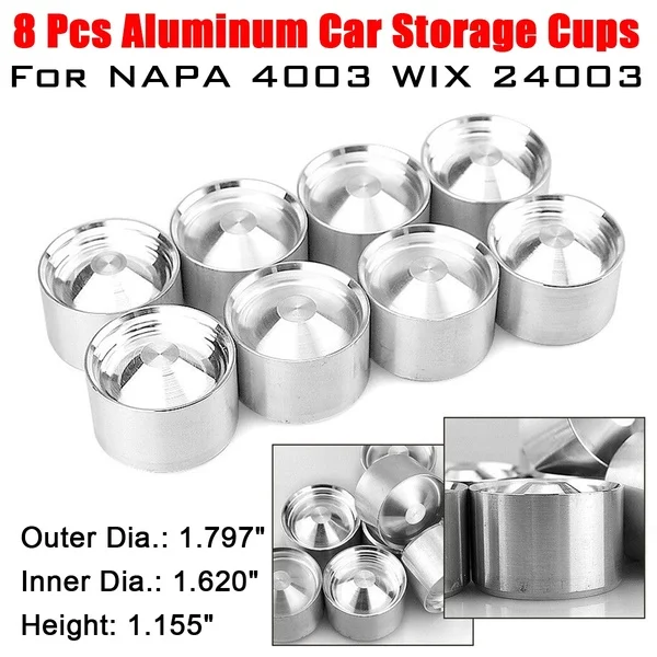 8Pcs Aluminum Alloy Storage Cup Fuel Filter For NAPA 4003 WIX 24003 OD 1.79" ID 1.62"
8Pcs Aluminum Alloy Storage Cup Fuel Filter For NAPA 4003 WIX 24003 OD 1.79" ID 1.62"