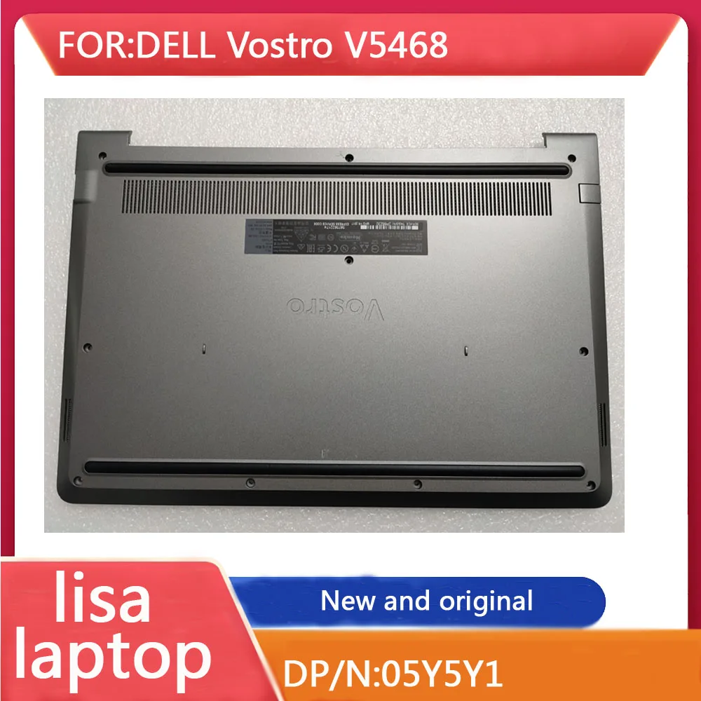 Applicable To Dell Vostro V5468 Bottom Cover D Housing Gray Host Lower Cover 05Y5Y1 NEW
Applicable To Dell Vostro V5468 Bottom Cover D Housing Gray Host Lower Cover 05Y5Y1 NEW