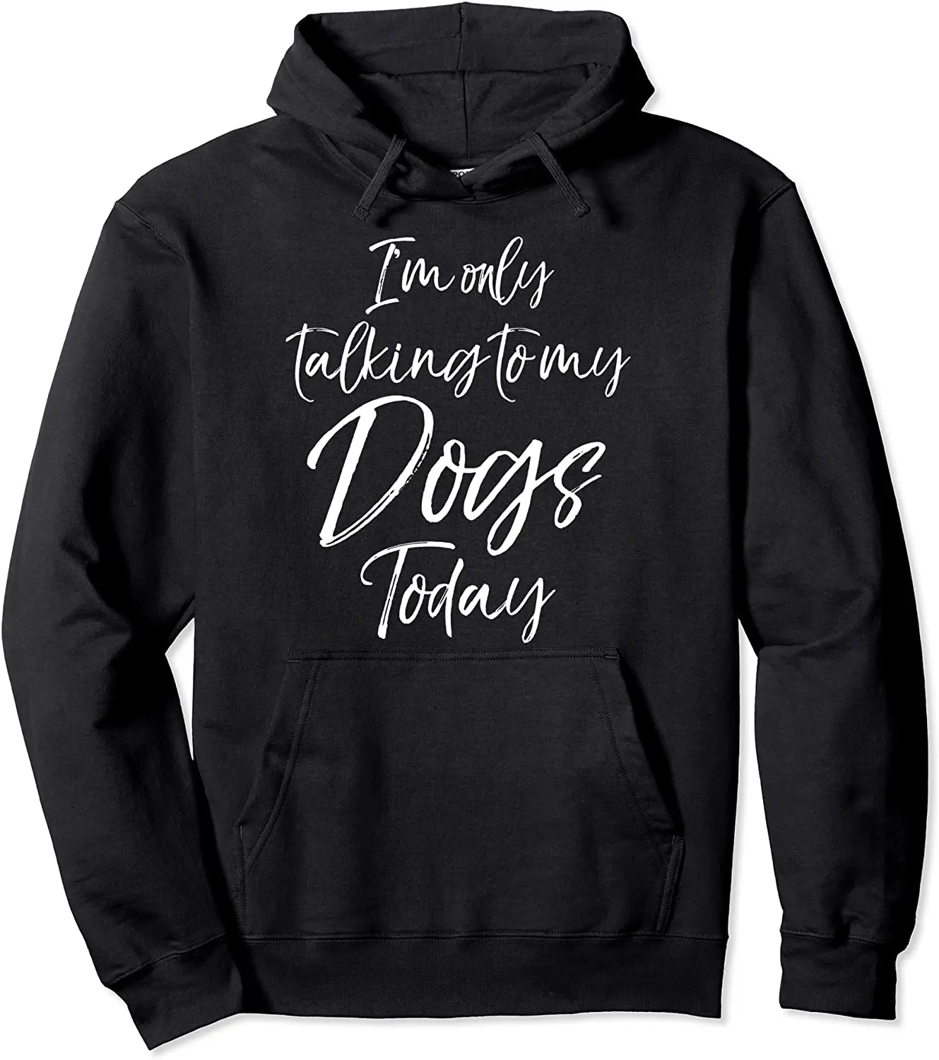 100% Cotton Funny Dog Saying Gift I'm Only Talking to My Dogs Today Pullover Hoodie
100% Cotton Funny Dog Saying Gift I'm Only Talking to My Dogs Today Pullover Hoodie