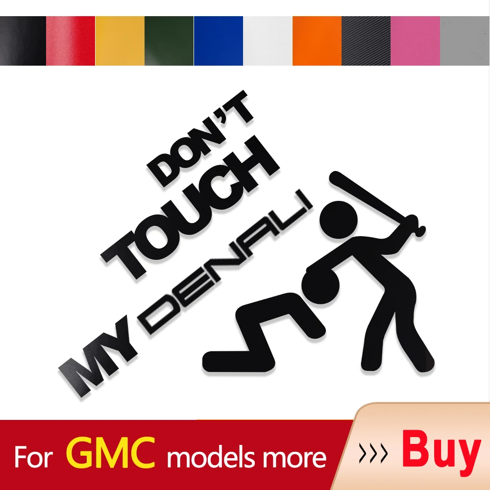 Car Sticker Auto Emblem Don't Touch My Vinyl Decal For GMC Envoy Denali Canyon Acadia 3500 2500 1500 4X4 Car styling
Car Sticker Auto Emblem Don't Touch My Vinyl Decal For GMC Envoy Denali Canyon Acadia 3500 2500 1500 4X4 Car styling