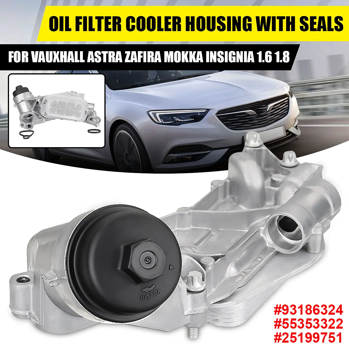 93186324 55353322 12992593 Engine Oil Filter Cooler Housing with Seals For Vauxhall Astra Zafira Mokka Insignia 1.6 1.8
93186324 55353322 12992593 Engine Oil Filter Cooler Housing with Seals For Vauxhall Astra Zafira Mokka Insignia 1.6 1.8