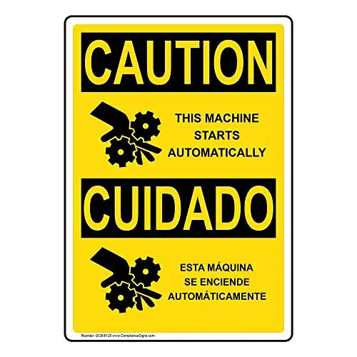 Caution This Machine Starts Automatically OSHA Bilingual Sign, 10x7 inch Plastic for Machinery by ComplianceSigns
Caution This Machine Starts Automatically OSHA Bilingual Sign, 10x7 inch Plastic for Machinery by ComplianceSigns