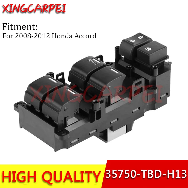 

35750-TBD-H13 35750TB0H01 Master Power Window Control Switch For Honda Accord 2008- 2012 2.4L 35750-TA0-A02 35750-TC0-P02