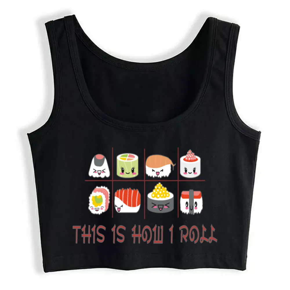 Crop Top Women Sushi This Is How I Roll Harajuku Tank Top Women Vintage Women Clothes 
Crop Top Women Sushi This Is How I Roll Harajuku Tank Top Women Vintage Women Clothes