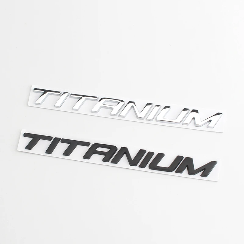 1 PCS 3D Metal TITANIUM Logo Chrome Emblem Badge Decals Auto Tail Car Stickers for Ford Car Accessories Car Styling
1 PCS 3D Metal TITANIUM Logo Chrome Emblem Badge Decals Auto Tail Car Stickers for Ford Car Accessories Car Styling