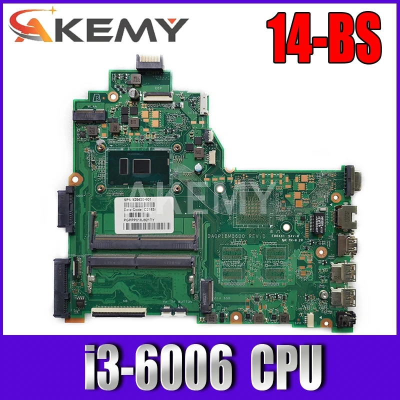 Akemy для HP 14-BS 240 G6 Серия материнская плата для ноутбука DA0P1BMB6D0 с SR2UW i3-6006u CPU 925423-001 925423-501 100% Протестировано 
Akemy для HP 14-BS 240 G6 Серия материнская плата для ноутбука DA0P1BMB6D0 с SR2UW i3-6006u CPU 925423-001 925423-501 100% Протестировано