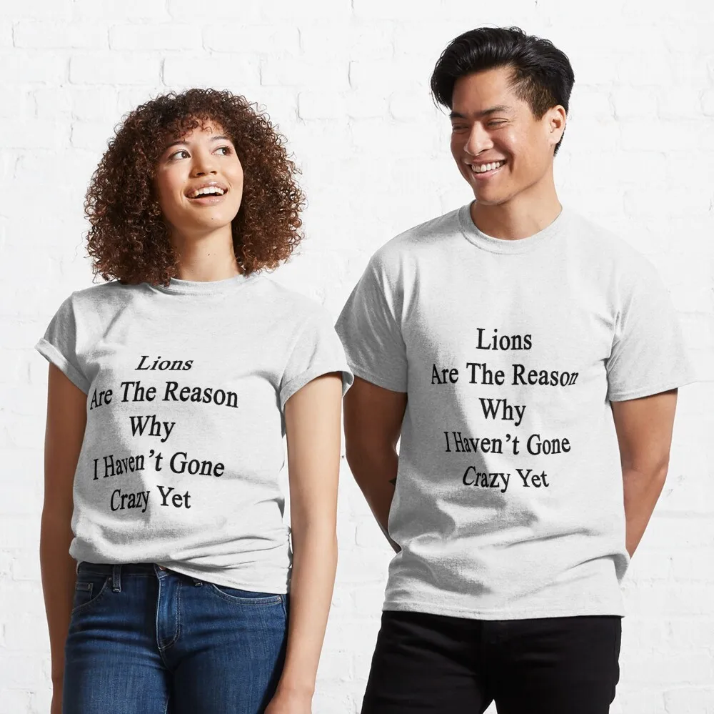 Tops T Shirt Women Lions Are The Reason Why I Haven't Gone Crazy Yet Classic T-Shirt
Tops T Shirt Women Lions Are The Reason Why I Haven't Gone Crazy Yet Classic T-Shirt