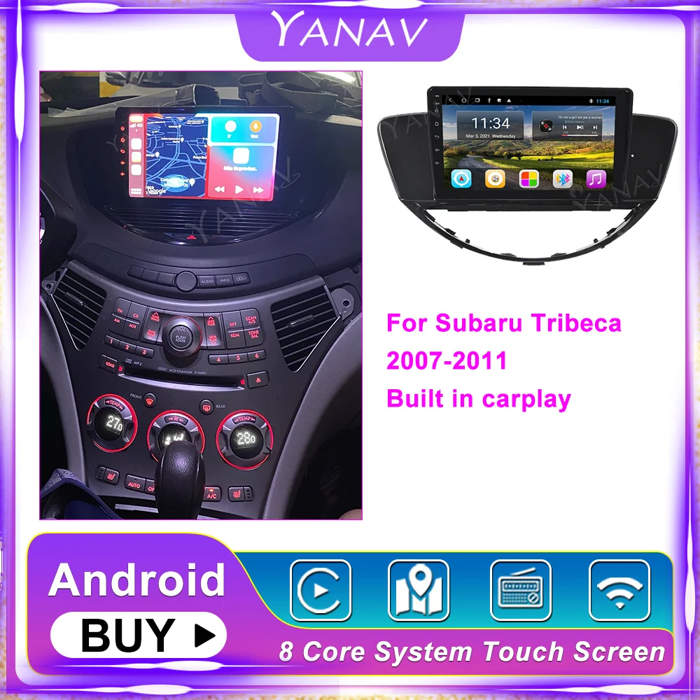 Octa Core Car Radio Android For Subaru Tribeca 2007-2011 Multimedia Player Autoradio GPS Navigation Carplay DVD Stereo
Octa Core Car Radio Android For Subaru Tribeca 2007-2011 Multimedia Player Autoradio GPS Navigation Carplay DVD Stereo