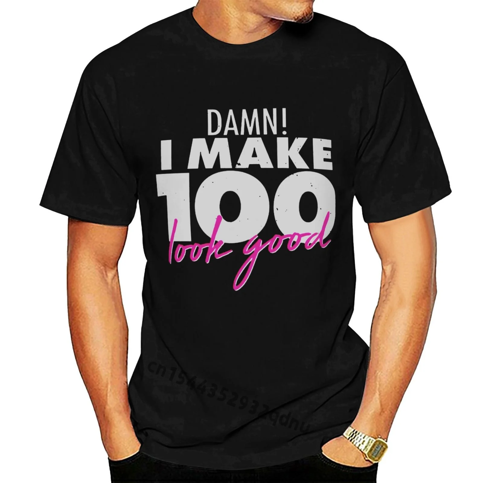 Men Short Sleeve Tshirt Damn! I Make 100 Look Good Shirt Cool Women T-shirt Cartoon Casual O-neck Broadcloth
Men Short Sleeve Tshirt Damn! I Make 100 Look Good Shirt Cool Women T-shirt Cartoon Casual O-neck Broadcloth