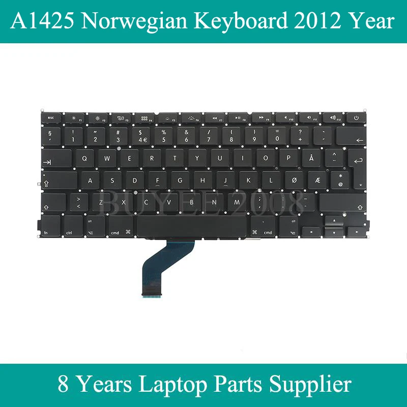 A1425 Keyboard For Macbook Pro A1425 Norwegian Keyboard Backlight 2012 2013 Year Replacement
A1425 Keyboard For Macbook Pro A1425 Norwegian Keyboard Backlight 2012 2013 Year Replacement