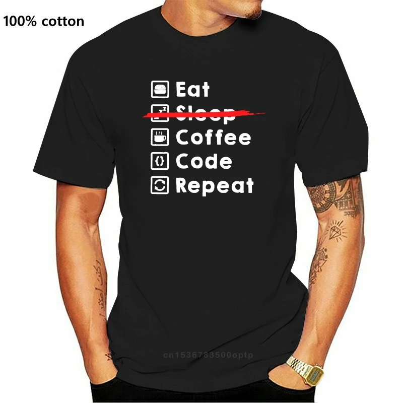 

New Funny Eat Coffee Code Repeat T-Shirt for Men Humor Saying Cotton Tee Short Sleeve Programmers T shirt Coding Developer Gift
