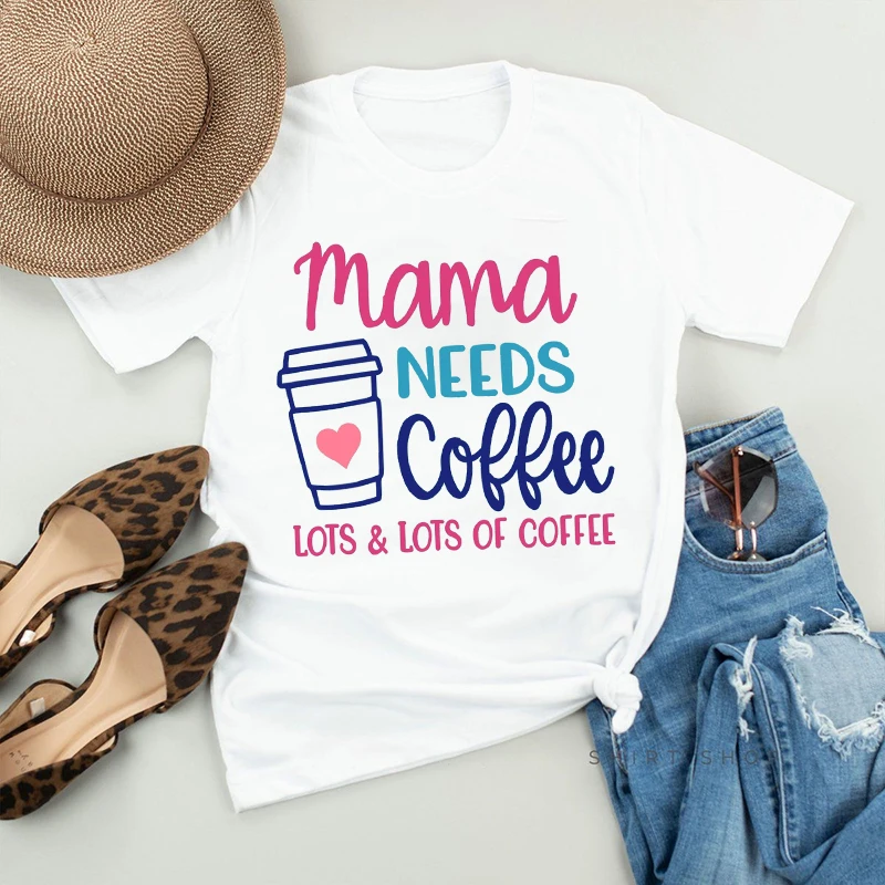Femme забавная футболка I Love Mama Needs Coffee футболки для девочек с коротким рукавом