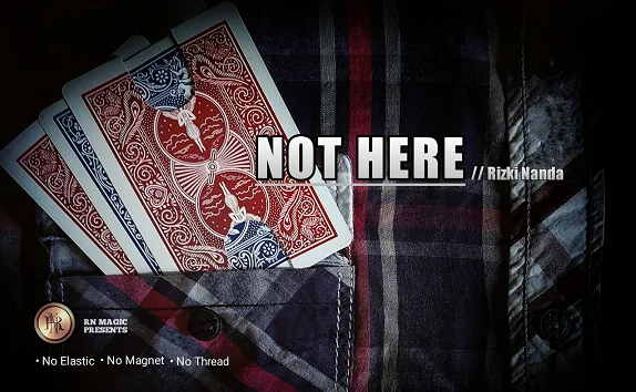 2021 Not Here by Rizki Nand- Magic Tricks
