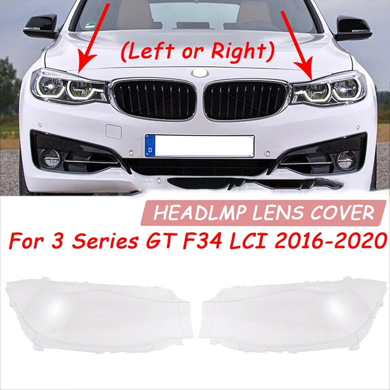 for-BMW 3 Series GT F34 LCI 2016-2020 Car Headlight Lens Cover Headlight Transparent Lampshade Shell Glass
for-BMW 3 Series GT F34 LCI 2016-2020 Car Headlight Lens Cover Headlight Transparent Lampshade Shell Glass