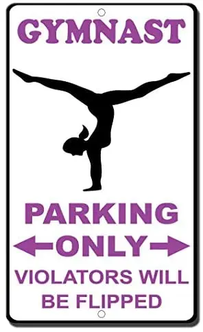 Crysss Gymnast Parking Only Violators Will Be Flipped Style 1 Novelty Funny 12 X 8 Inches Metal Sign 
Crysss Gymnast Parking Only Violators Will Be Flipped Style 1 Novelty Funny 12 X 8 Inches Metal Sign