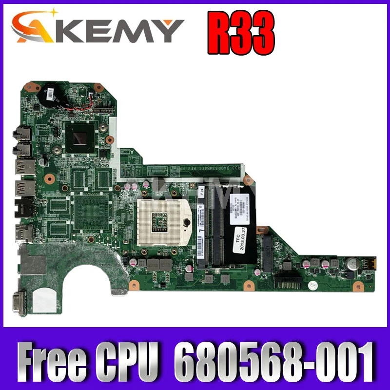 Akemy DA0R33MB6E0 DA0R33MB6E1 motherboard 680568-001 for HP Pavilion G4 G6 G7 G4-2000 G6-2000 G7-2000 680568-501 Free CPU
Akemy DA0R33MB6E0 DA0R33MB6E1 motherboard 680568-001 for HP Pavilion G4 G6 G7 G4-2000 G6-2000 G7-2000 680568-501 Free CPU