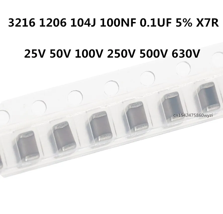 10PCS/ 3216 1206 104J 100NF 0.1UF 25V 50V 100V 250V 500V 630V 5% X7R Chip ceramic capacitor
10PCS/ 3216 1206 104J 100NF 0.1UF 25V 50V 100V 250V 500V 630V 5% X7R Chip ceramic capacitor