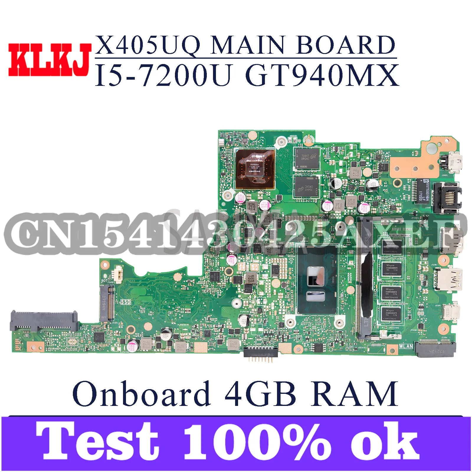 KLKJ X405UQ материнская плата для ноутбука ASUS VivoBook 14-X405UQ X405U S4100UQ U4100UQ оригинальная материнская плата 4GB-RAM I5-7200U GT940MX
KLKJ X405UQ материнская плата для ноутбука ASUS VivoBook 14-X405UQ X405U S4100UQ U4100UQ оригинальная материнская плата 4GB-RAM I5-7200U GT940MX