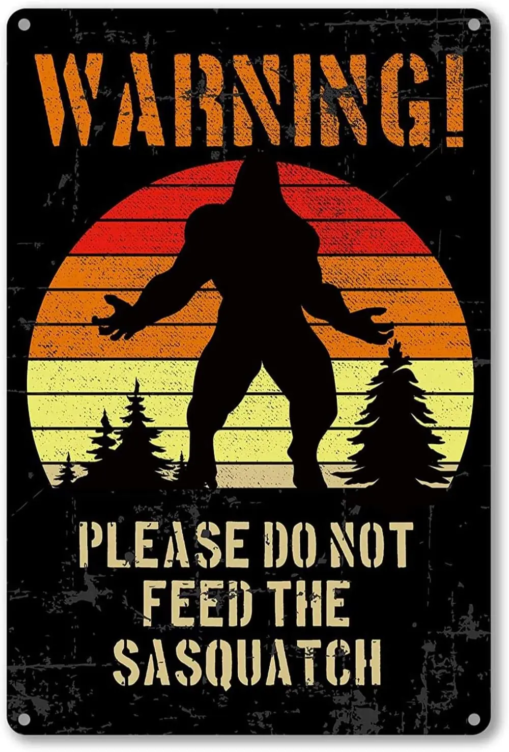 Metal Tin Sign Wall Warning Please Do Not Feed The Sasquatch For Outdoor Decor Gifts Retro Warning Metal Signs Decor
Metal Tin Sign Wall Warning Please Do Not Feed The Sasquatch For Outdoor Decor Gifts Retro Warning Metal Signs Decor