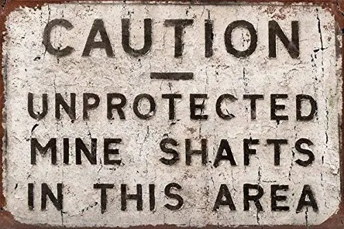 New Vintage Metal Tin Sign Caution unexprotected Mine shafts in This Area Yard Garden Street & Home Bar Club Wall Decoration
New Vintage Metal Tin Sign Caution unexprotected Mine shafts in This Area Yard Garden Street & Home Bar Club Wall Decoration