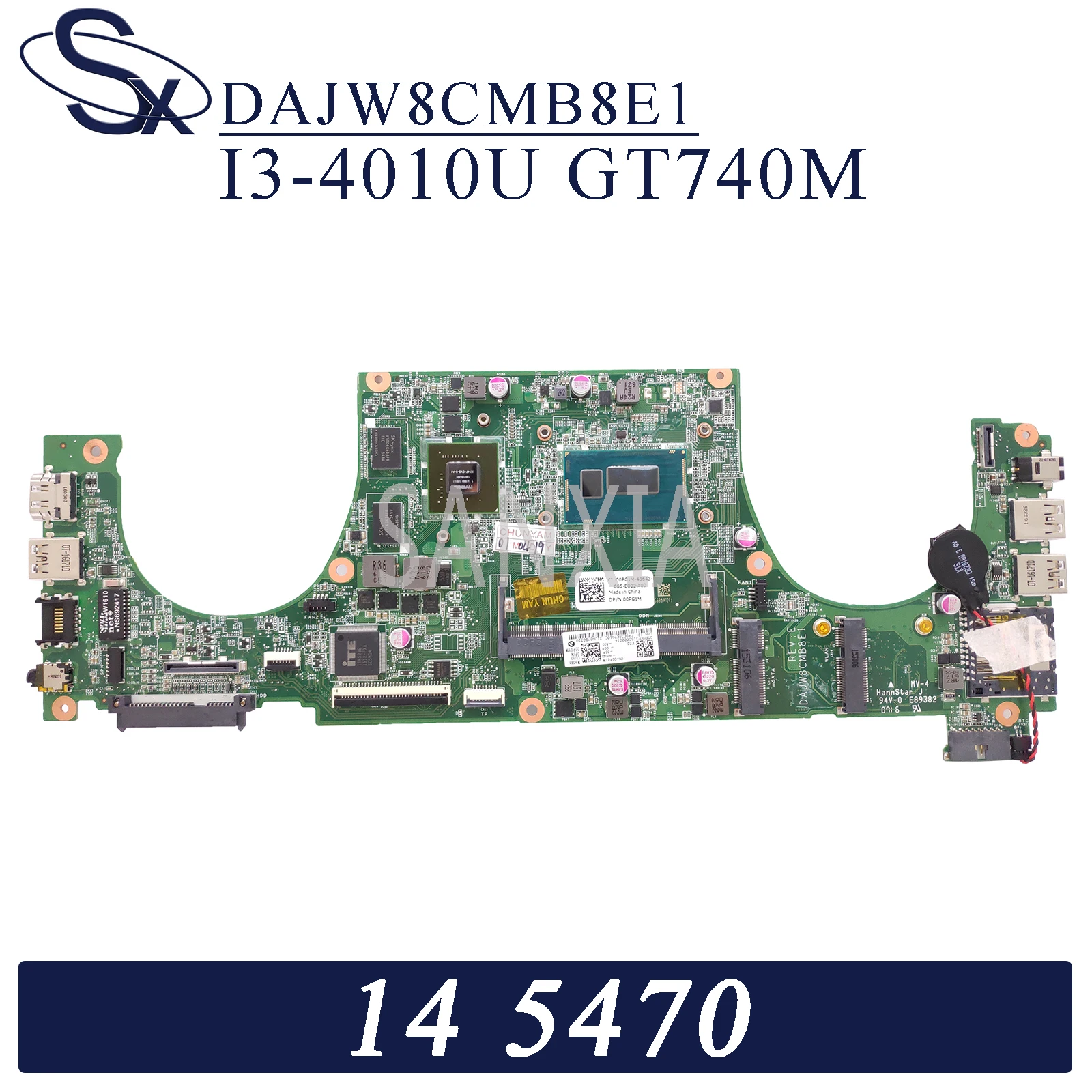 KEFU DAJW8CMB8E1 Laptop motherboard for Dell Vostro 14-5470 original mainboard I3-4010U GT740M
KEFU DAJW8CMB8E1 Laptop motherboard for Dell Vostro 14-5470 original mainboard I3-4010U GT740M