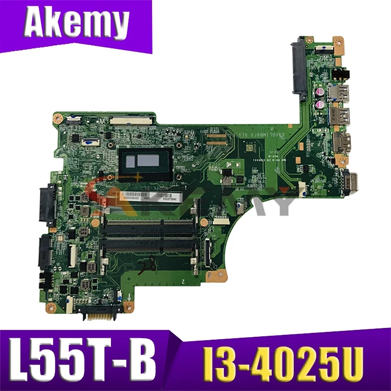 AKEMY For Toshiba L55T-B L55-B L55T Series Laptop Motherboard I3-4025U CPU A000301390 DA0BLIMB6F0
AKEMY For Toshiba L55T-B L55-B L55T Series Laptop Motherboard I3-4025U CPU A000301390 DA0BLIMB6F0