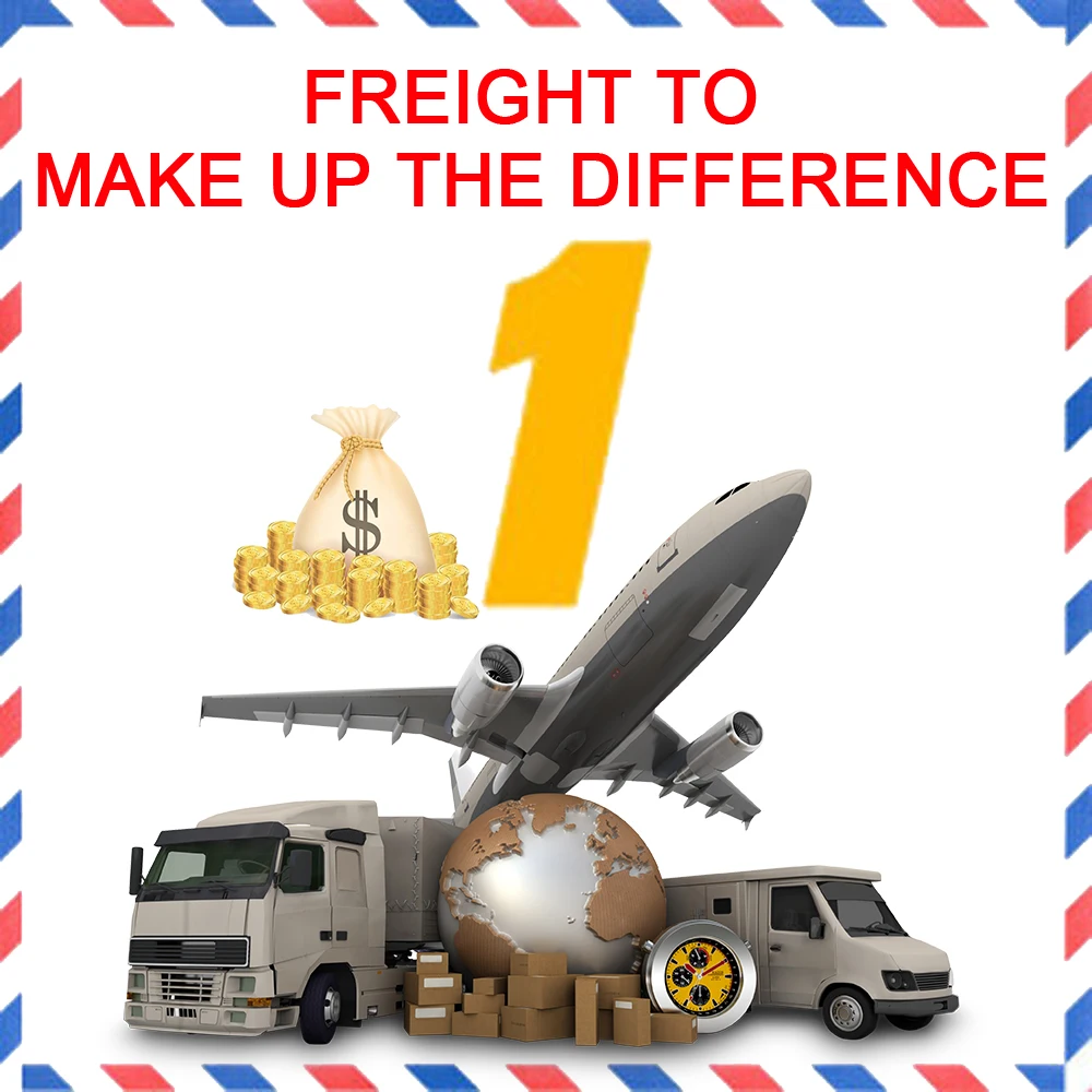 Freight To Make Up The Difference 
Freight To Make Up The Difference