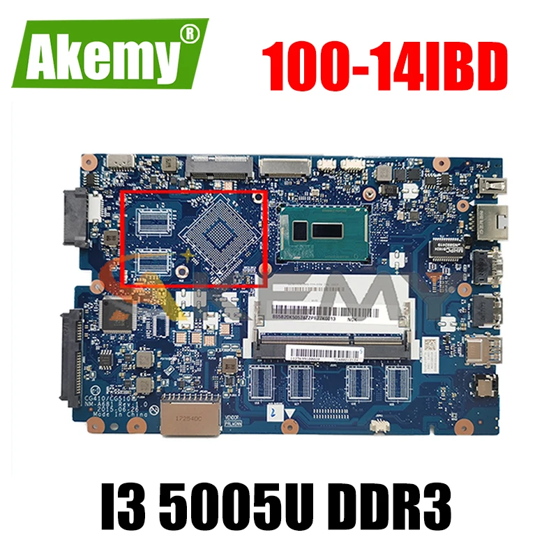 Akemy CG410/CG510 NM-A681 Motherboard For Lenovo 100-14IBD Laptop Motherboard CPU I3 5005U DDR3 100% Test Work
Akemy CG410/CG510 NM-A681 Motherboard For Lenovo 100-14IBD Laptop Motherboard CPU I3 5005U DDR3 100% Test Work