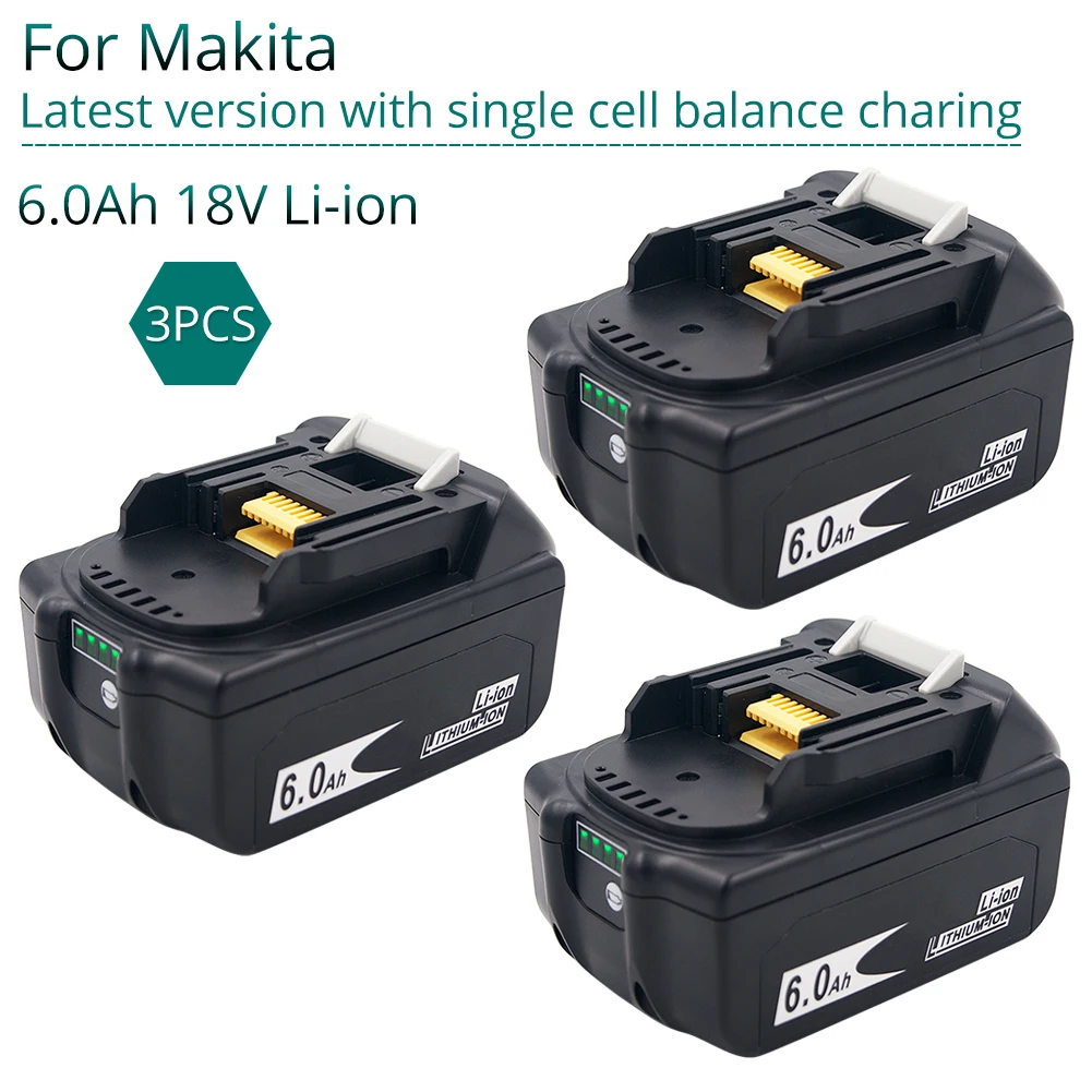 3PCS Latest Version BL1860 18V 6.0Ah Lithium Power Tools Replacement Battery for Makita BL1830 BL1840 BL1850 Balance Charging
3PCS Latest Version BL1860 18V 6.0Ah Lithium Power Tools Replacement Battery for Makita BL1830 BL1840 BL1850 Balance Charging
