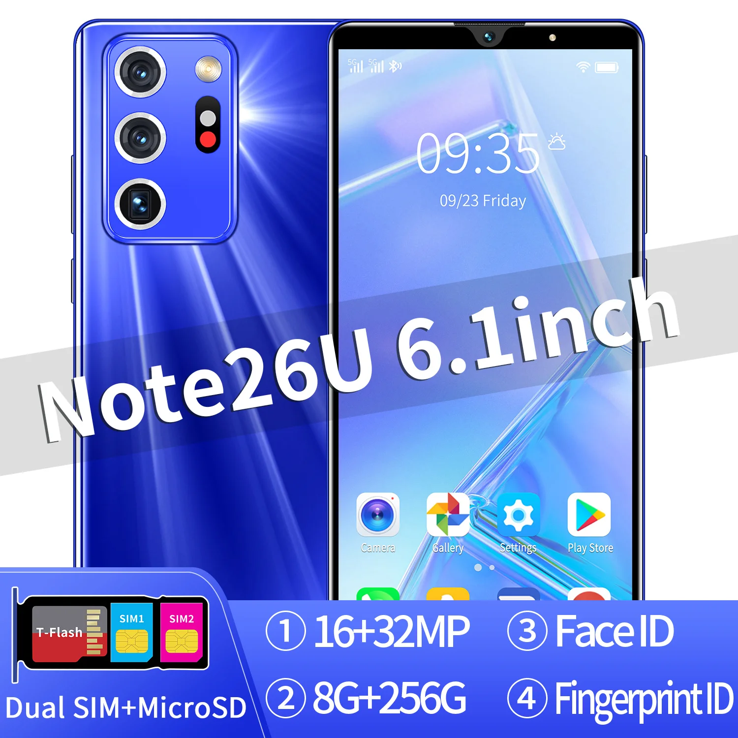 Smartphone 5G Note26U 6.1 Inch 8+256G 16+32MP 1440*3040 MTK6797 4800MAH Deca Core Android 10 Dual SIM+ T-flash Face Finger ID
Smartphone 5G Note26U 6.1 Inch 8+256G 16+32MP 1440*3040 MTK6797 4800MAH Deca Core Android 10 Dual SIM+ T-flash Face Finger ID