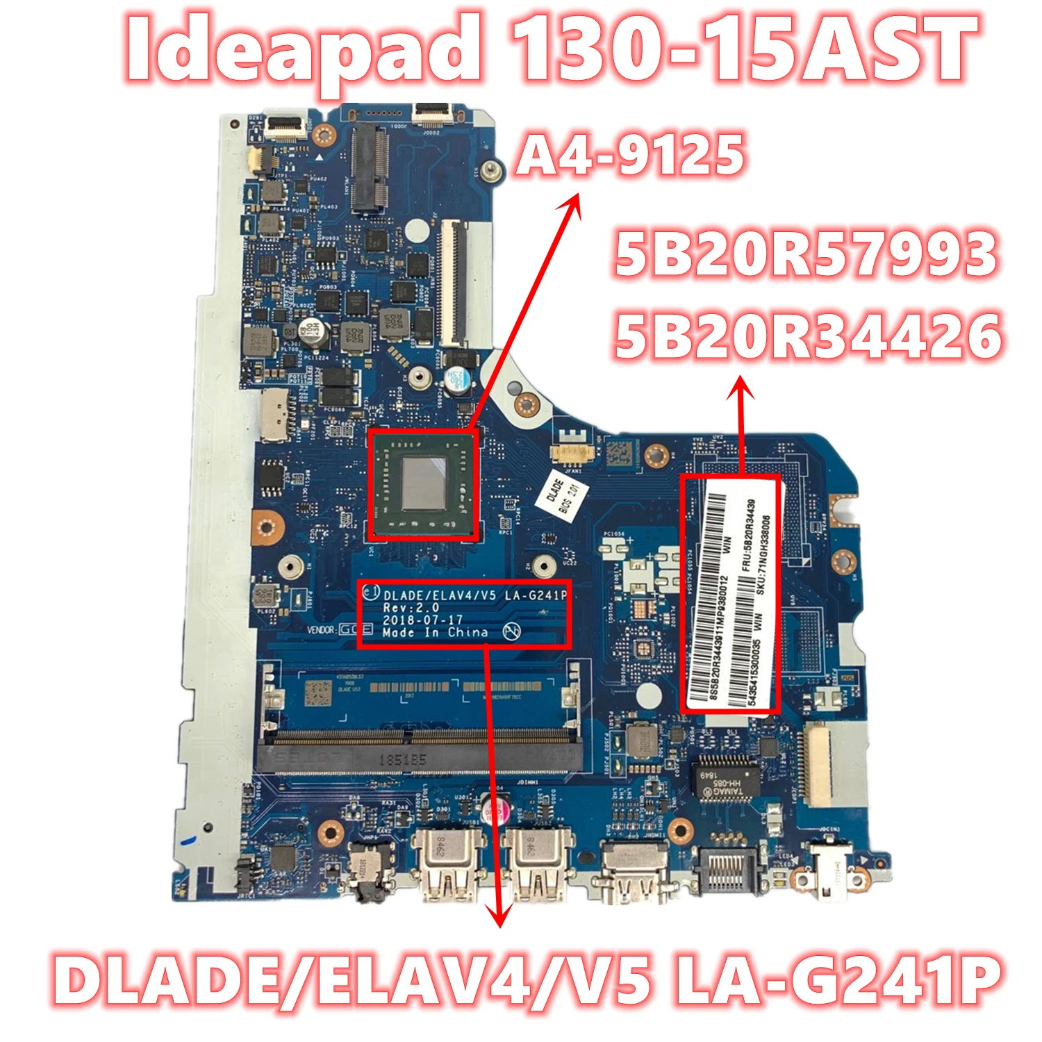 

5B20R57993 5B20R34426 For Lenovo Ideapad 130-15AST Laptop Motherboard DLADE/ELAV4/V5 LA-G241P With A4-9125 DDR4 Fully Tested OK