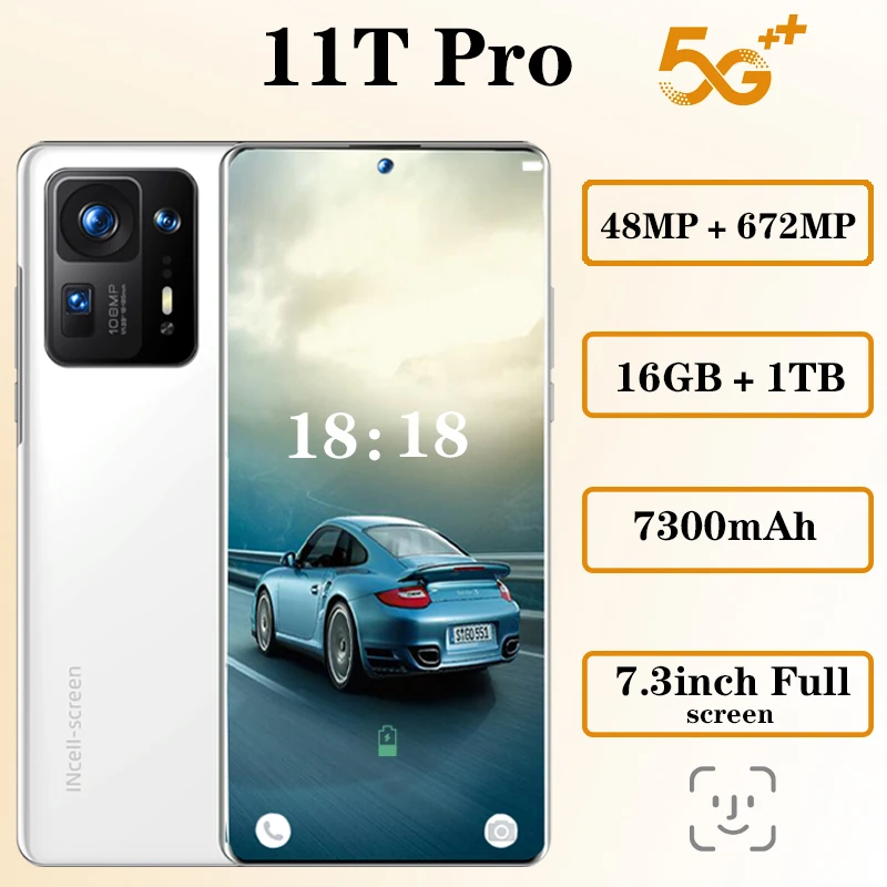 Global Version 11T Pro Qualcomm 888+ 16GB 1T 7.3 Inch 7200mAh Mobile Phones Android Celular Smartphones Unlocked 4G 5G Cellphone
Global Version 11T Pro Qualcomm 888+ 16GB 1T 7.3 Inch 7200mAh Mobile Phones Android Celular Smartphones Unlocked 4G 5G Cellphone