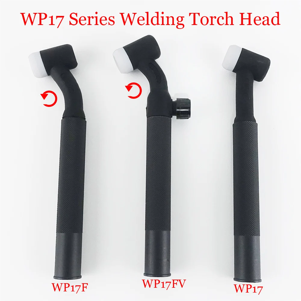 WP17 WP17F WP17V WP17FV SR17 TIG Torch Body Air Cooled Head Rotatable 150A Tungsten Argon Gas Valve Flexible Welding Gun
WP17 WP17F WP17V WP17FV SR17 TIG Torch Body Air Cooled Head Rotatable 150A Tungsten Argon Gas Valve Flexible Welding Gun