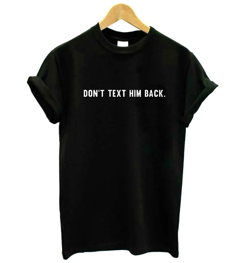 Женская футболка с надписью Don't Text Back хлопковая Повседневная забавная для