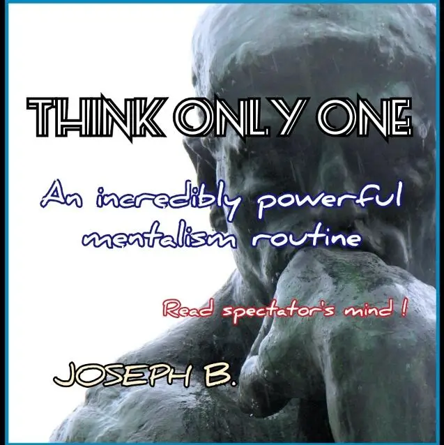 THINK ONLY ONE by Joseph B Magic tricksriz 
THINK ONLY ONE by Joseph B Magic tricksriz