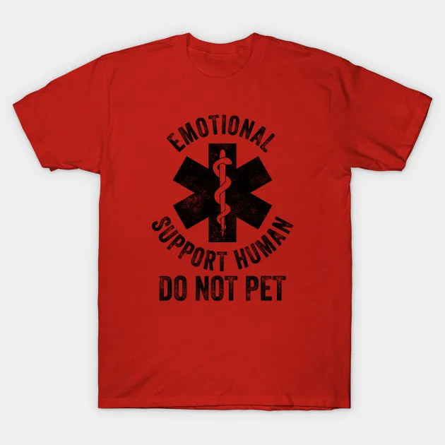Emotional Support Human Do Not Pet. Star of Life Printed T-Shirt. Summer Cotton O-Neck Short Sleeve Mens T Shirt New S-3XL
Emotional Support Human Do Not Pet. Star of Life Printed T-Shirt. Summer Cotton O-Neck Short Sleeve Mens T Shirt New S-3XL