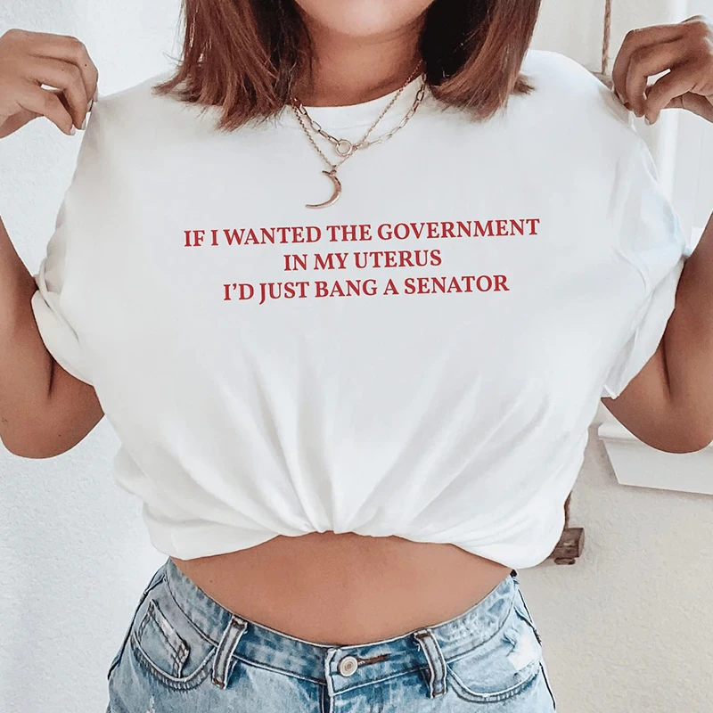 If I Wanted The Government In My Uterus I'd Just Bang A Senator Women Rights Tshirt Feminism T Shirt Movement Top Dropshipping
If I Wanted The Government In My Uterus I'd Just Bang A Senator Women Rights Tshirt Feminism T Shirt Movement Top Dropshipping