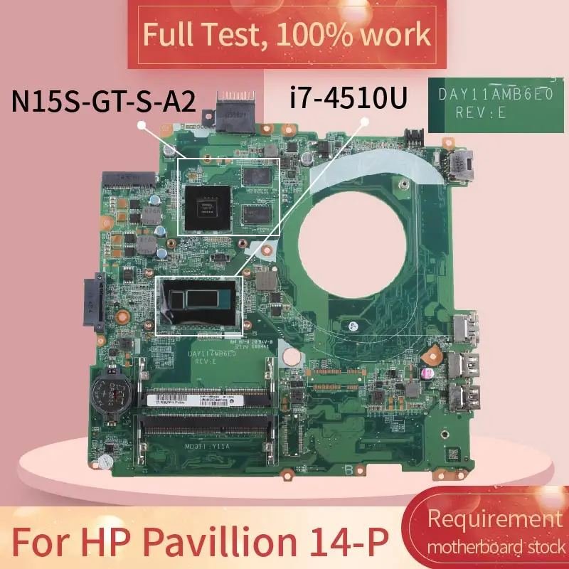 For HP Pavillion 14-P DAY11AMB6E0 SR1EB i7-4510U N15S-GT-S-A2 DDR3L Notebook motherboard Mainboard full test 100% work
For HP Pavillion 14-P DAY11AMB6E0 SR1EB i7-4510U N15S-GT-S-A2 DDR3L Notebook motherboard Mainboard full test 100% work