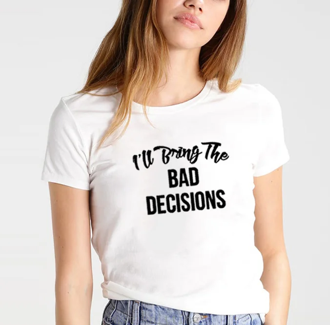 I'll Bring The Alcohol Bad Decisions Print Tee Shirt Femme O-neck Short Sleeve Cotton TShirt Women Loose T Shirts for Women Tops
I'll Bring The Alcohol Bad Decisions Print Tee Shirt Femme O-neck Short Sleeve Cotton TShirt Women Loose T Shirts for Women Tops