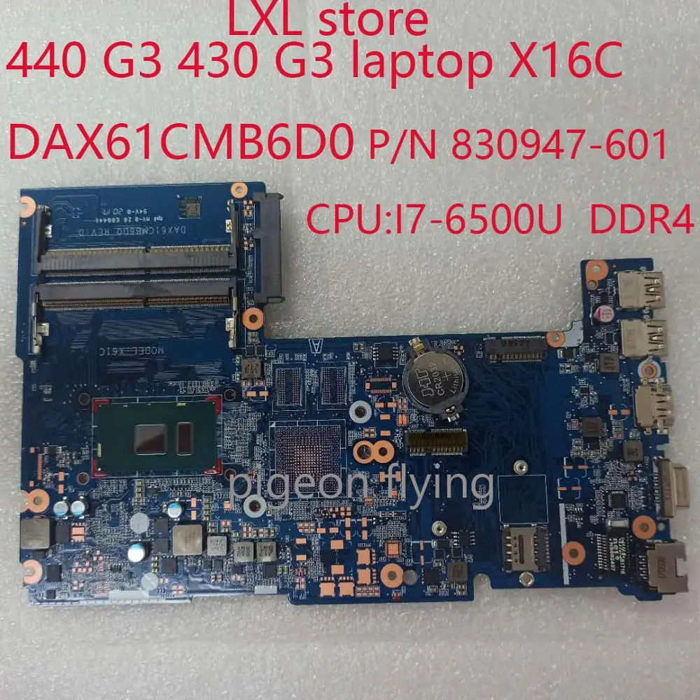 DAX61CMB6D0 для HP ProBook 440 G3 материнская плата 430 ноутбук X16C 830947 601 с I7 6500U DDR4 100% тесты