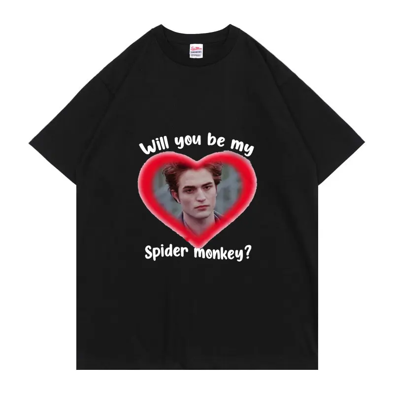 Personality Funny Edward Cullen Will You Be My Spider Monkey Print T Shirts Men Women Twilight Saga Movie Graphics Tshirt Tops
Personality Funny Edward Cullen Will You Be My Spider Monkey Print T Shirts Men Women Twilight Saga Movie Graphics Tshirt Tops