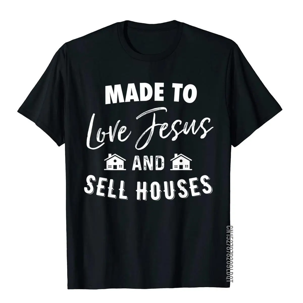 Made To Love Jesus And Sell Houses Christian Realtor T-Shirt T-Shirt Male Company Holiday Tops Shirts Cotton T Shirt Normal
Made To Love Jesus And Sell Houses Christian Realtor T-Shirt T-Shirt Male Company Holiday Tops Shirts Cotton T Shirt Normal