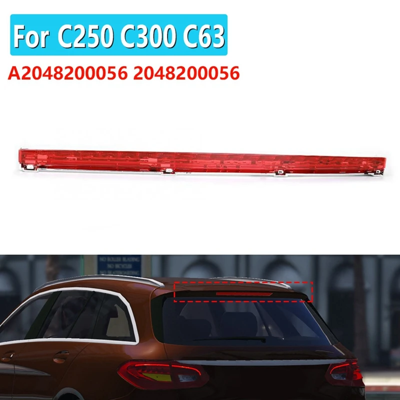 Задние колеса, высокая крепление стоп-сигнала 3Rd Стоп Хвост светильник для Mercedes-Benz C250 C300 C63 A2048200056 
Задние колеса, высокая крепление стоп-сигнала 3Rd Стоп Хвост светильник для Mercedes-Benz C250 C300 C63 A2048200056