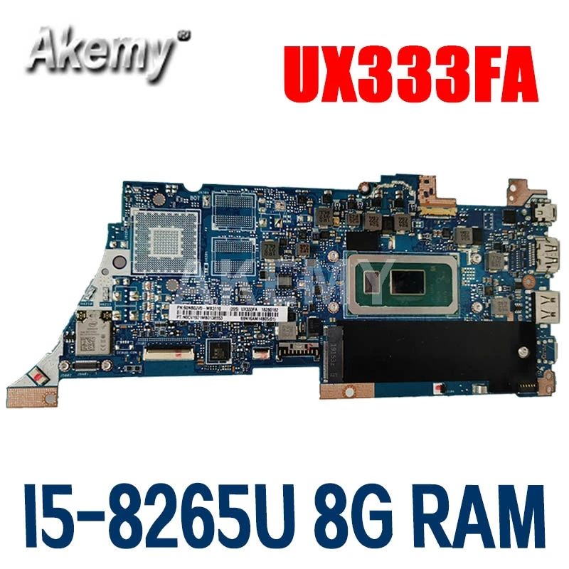 Akemy для ASUS ZenBook 13 UX333FA UX333FN U3300F Laotop материнская плата I5-8265U CPU 8G RAM 90NB0JV0-R00012 |