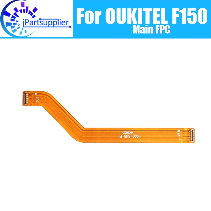 OUKITEL F150 материнская плата FPC 100% оригинальный основной ленточный гибкий кабель FPC аксессуары запасные части для телефона OUKITEL f150.
OUKITEL F150 материнская плата FPC 100% оригинальный основной ленточный гибкий кабель FPC аксессуары запасные части для телефона OUKITEL f150.