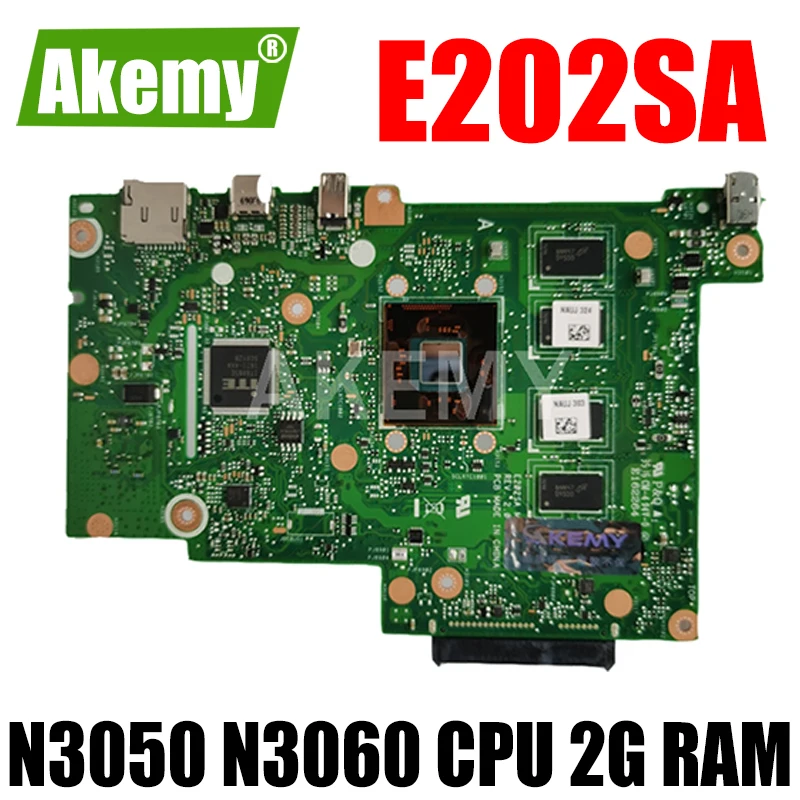 Akemy New E202SA Mainboard For Asus EeeBook E202S E202SA laptop motherboard N3050 N3060 CPU 2G RAM
Akemy New E202SA Mainboard For Asus EeeBook E202S E202SA laptop motherboard N3050 N3060 CPU 2G RAM
