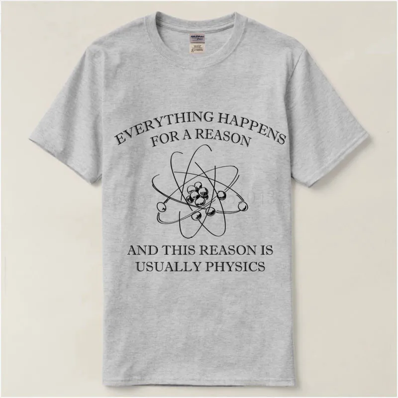 Everything Happens For A Reason, Usually Physics Funny Science T-Shirt. Summer Cotton Short Sleeve O-Neck Mens T Shirt New S-3XL
Everything Happens For A Reason, Usually Physics Funny Science T-Shirt. Summer Cotton Short Sleeve O-Neck Mens T Shirt New S-3XL