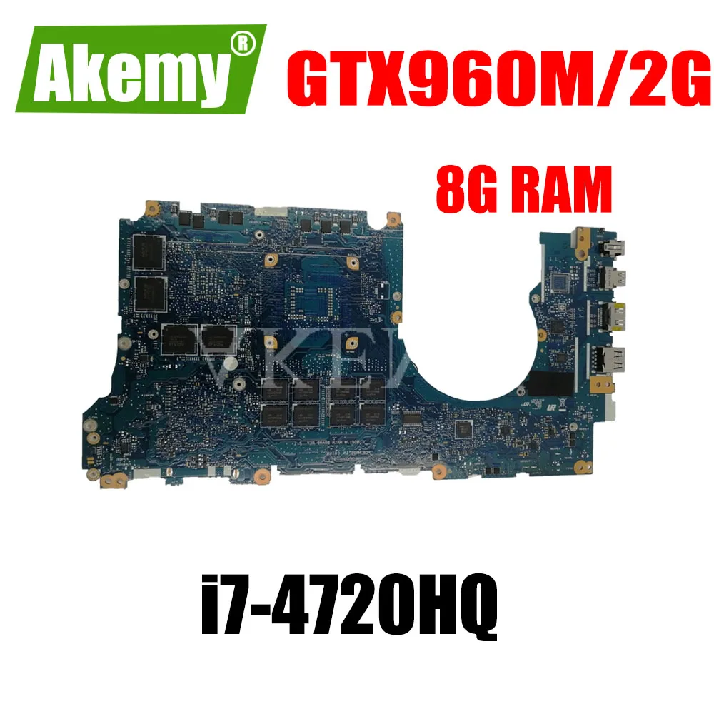 N501JW Motherboard i7-4720HQ 8G RAM GTX960M For Asus ZENBOOK UX501JW UX501J N501J G501JW Laptop motherboard N501JW Mainboard
N501JW Motherboard i7-4720HQ 8G RAM GTX960M For Asus ZENBOOK UX501JW UX501J N501J G501JW Laptop motherboard N501JW Mainboard