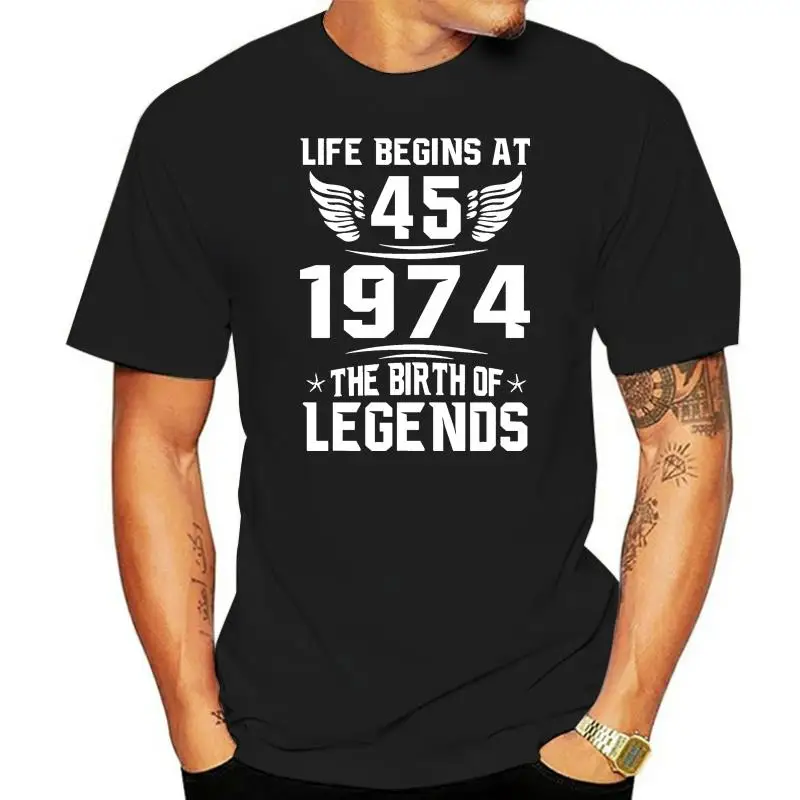 Life Begins At 45 1974 The Birth Of Legends T Shirt Cool O Neck Cotton Trend Breathable Create Spring Autumn Famous Shirt
Life Begins At 45 1974 The Birth Of Legends T Shirt Cool O Neck Cotton Trend Breathable Create Spring Autumn Famous Shirt